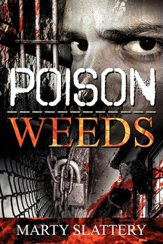 Kniha Poison Weeds Marty Slattery