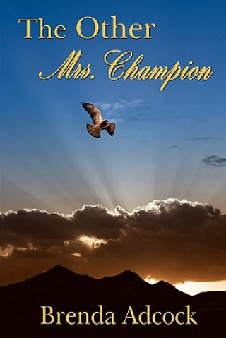 Kniha Other Mrs. Champion Brenda Adcock