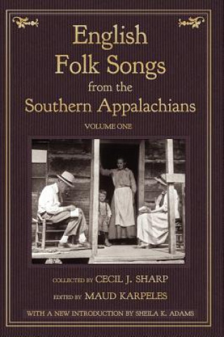 Knjiga English Folk Songs from the Southern Appalachians, Vol 1 Cecil J Sharp