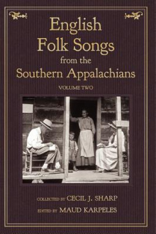 Book English Folk Songs from the Southern Appalachians, Vol 2 Cecil J Sharp