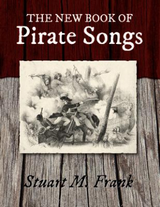Carte New Book of Pirate Songs Stuart M Frank