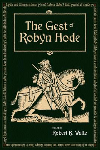 Carte Gest of Robyn Hood Robert B Waltz