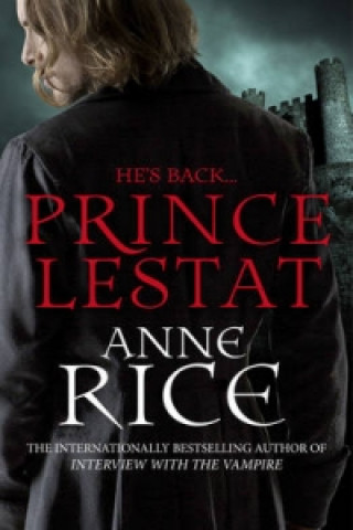 Könyv Prince Lestat Anne Rice