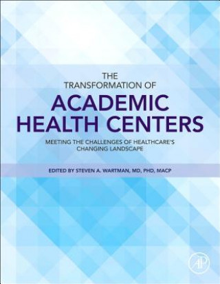 Buch Transformation of Academic Health Centers Steven Wartman