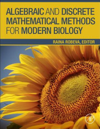Carte Algebraic and Discrete Mathematical Methods for Modern Biology Raina Robeva
