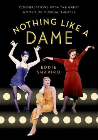 Książka Nothing Like a Dame Eddie Shapiro