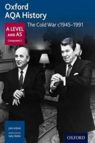 Kniha Oxford AQA History for A Level: The Cold War c1945-1991 Aldred