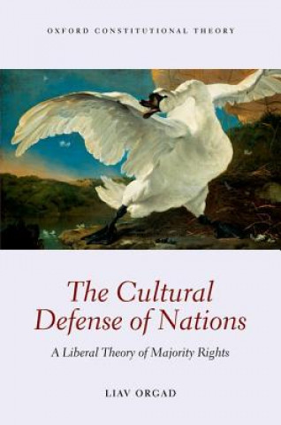 Книга Cultural Defense of Nations Liav Orgad