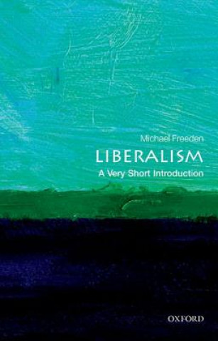 Kniha Liberalism: A Very Short Introduction Michael Freeden