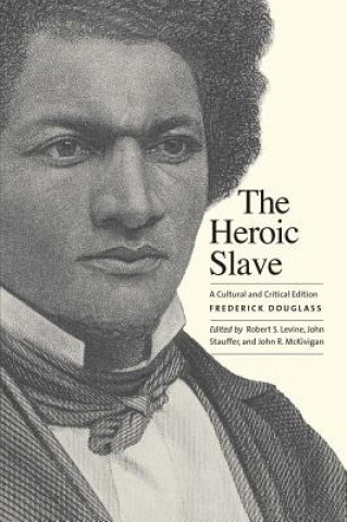 Knjiga Heroic Slave Frederick Douglass