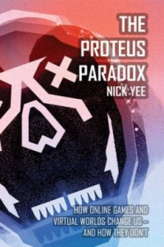 Книга Proteus Paradox Nick Yee