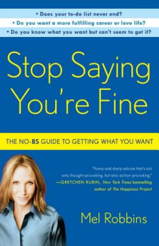 Kniha Stop Saying You're Fine Mel Robbins
