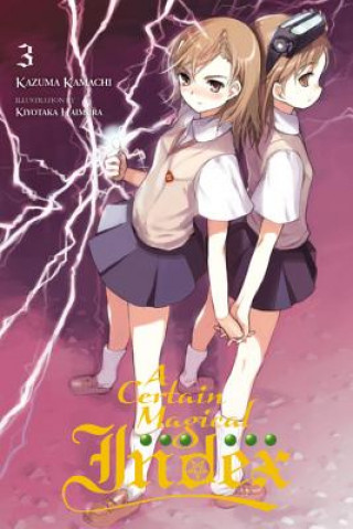 Книга Certain Magical Index, Vol. 3 (light novel) Kazuma Kamachi