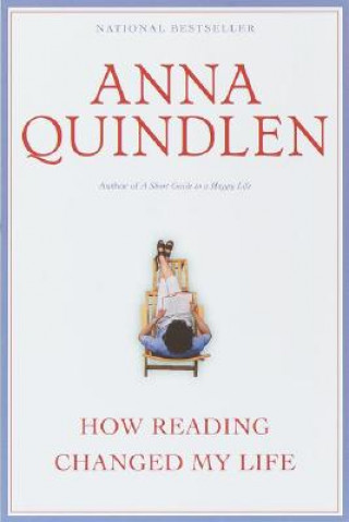 Knjiga How Reading Changed My Life Anna Quindlen