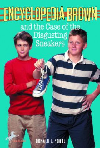 Kniha Encyclopedia Brown and the Case of the Disgusting Sneakers Donald J. Sobol