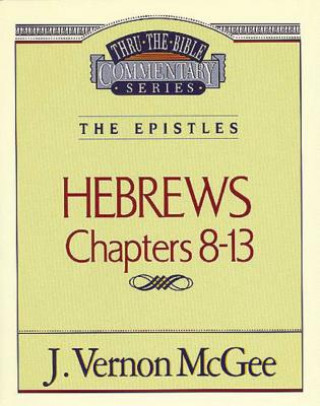 Книга Hebrews J Vernon McGee