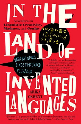 Kniha In the Land of Invented Languages Arika Okrent