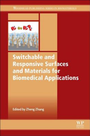 Книга Switchable and Responsive Surfaces and Materials for Biomedical Applications Johnathan Zhang