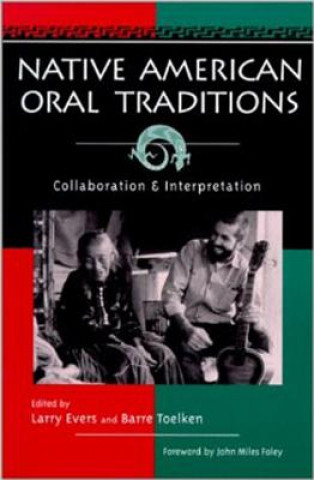 Kniha Native American Oral Traditions John Miles Foley