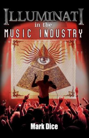 Libro Illuminati in the Music Industry Mark Dice