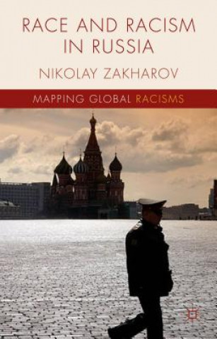 Kniha Race and Racism in Russia Nikolay Zakharov