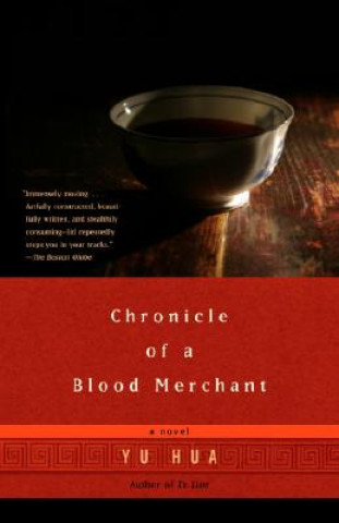 Kniha Chronicle of a Blood Merchant Yu Hua