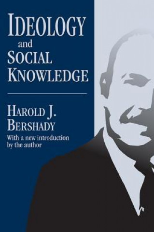 Książka Ideology and Social Knowledge Harold J Bershady