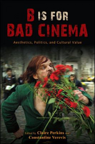 Knjiga B is for Bad Cinema Claire Perkins