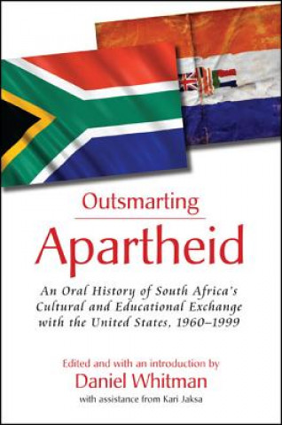 Kniha Outsmarting Apartheid Daniel Whitman