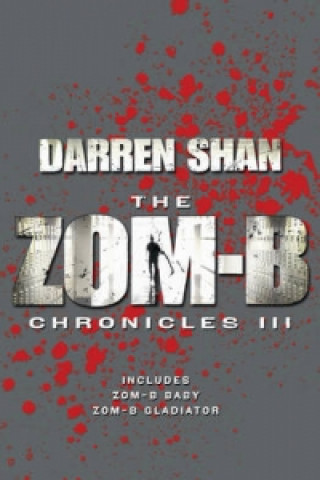 Kniha Zom-B Chronicles III Darren Shan