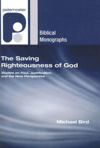 Kniha Saving Righteousness of God Michael F Bird