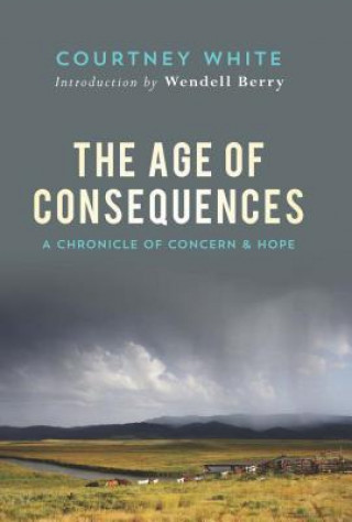Carte Age of Consequences Courtney White