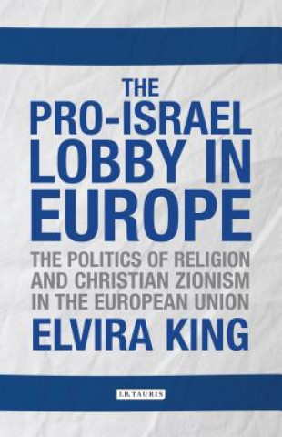 Carte Pro-Israel Lobby in Europe Elvira King