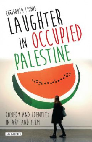 Kniha Laughter in Occupied Palestine Lionis Chrisoula