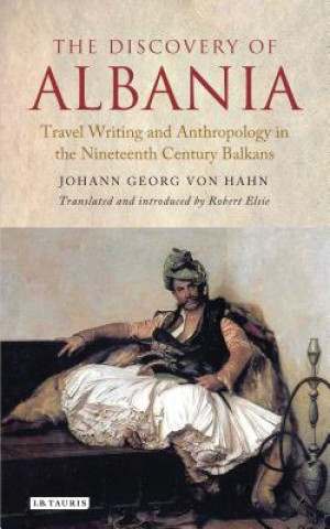Könyv Discovery of Albania Johann Georg Hahn