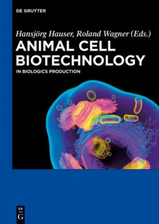 Kniha Animal Cell Biotechnology Hansjörg Hauser
