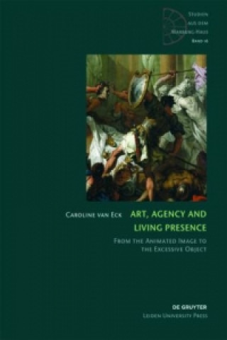 Книга Art, Agency and Living Presence Caroline van Eck