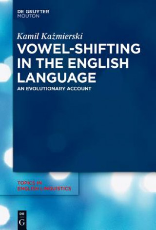 Книга Vowel-Shifting in the English Language Kamil Kazmierski