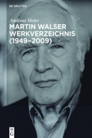 Carte Martin Walser Werkverzeichnis (1949-2009) Andreas Meier