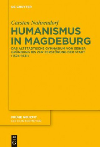 Książka Humanismus in Magdeburg Carsten Nahrendorf