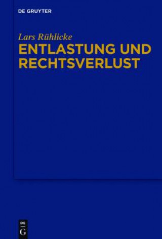 Książka Entlastung und Rechtsverlust Lars Rühlicke