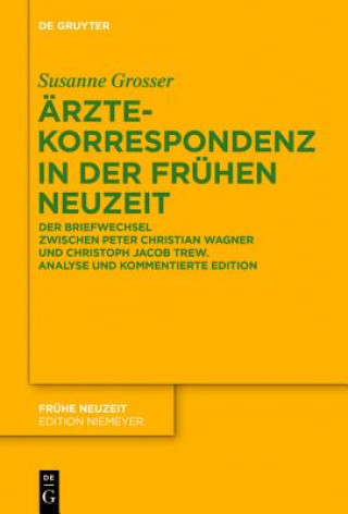 Książka AErztekorrespondenz in der Fruhen Neuzeit Susanne Grosser