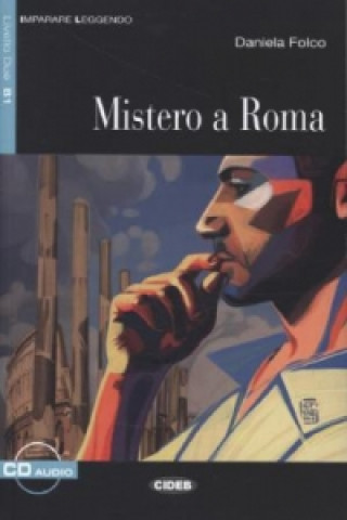 Könyv Mistero a Roma, m. Audio-CD Daniela Folco