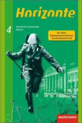Kniha Horizonte - Geschichte für Gymnasien in Hessen und im Saarland- Ausgabe 2013 Ulrich Baumgärtner