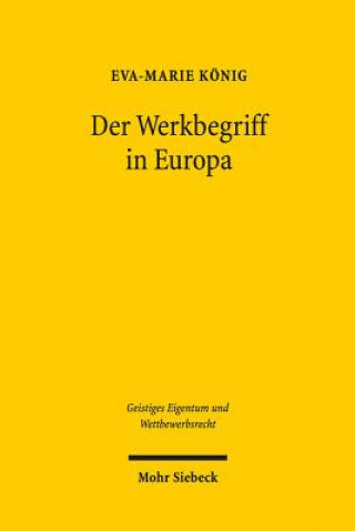 Knjiga Der Werkbegriff in Europa Eva-Marie König