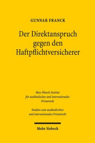 Книга Der Direktanspruch gegen den Haftpflichtversicherer Gunnar Franck
