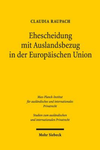 Libro Ehescheidung mit Auslandsbezug in der Europaischen Union Claudia Raupach