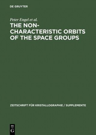 Carte Non-characteristic Orbits of the Space Groups Peter Engel