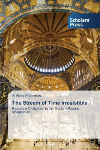 Knjiga Stream of Time Irresistible Aftonomos Anthony