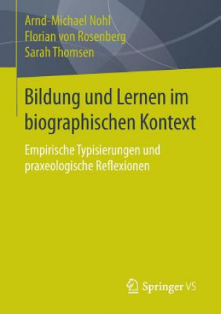 Carte Bildung Und Lernen Im Biographischen Kontext Arnd-Michael Nohl